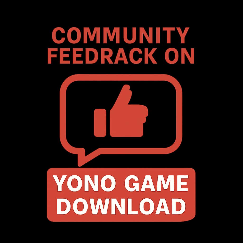 An icon representing community feedback on the Yono Game Download application.